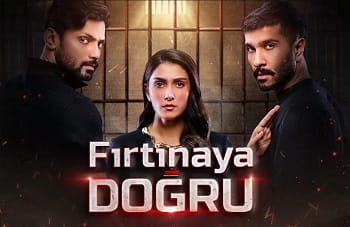 Fırtınaya Doğru 17.Bölüm Final